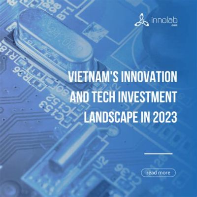  Vietnam Innovation Summit 2023: A Catalyst for Technological Advancement and Collaborative Spirit